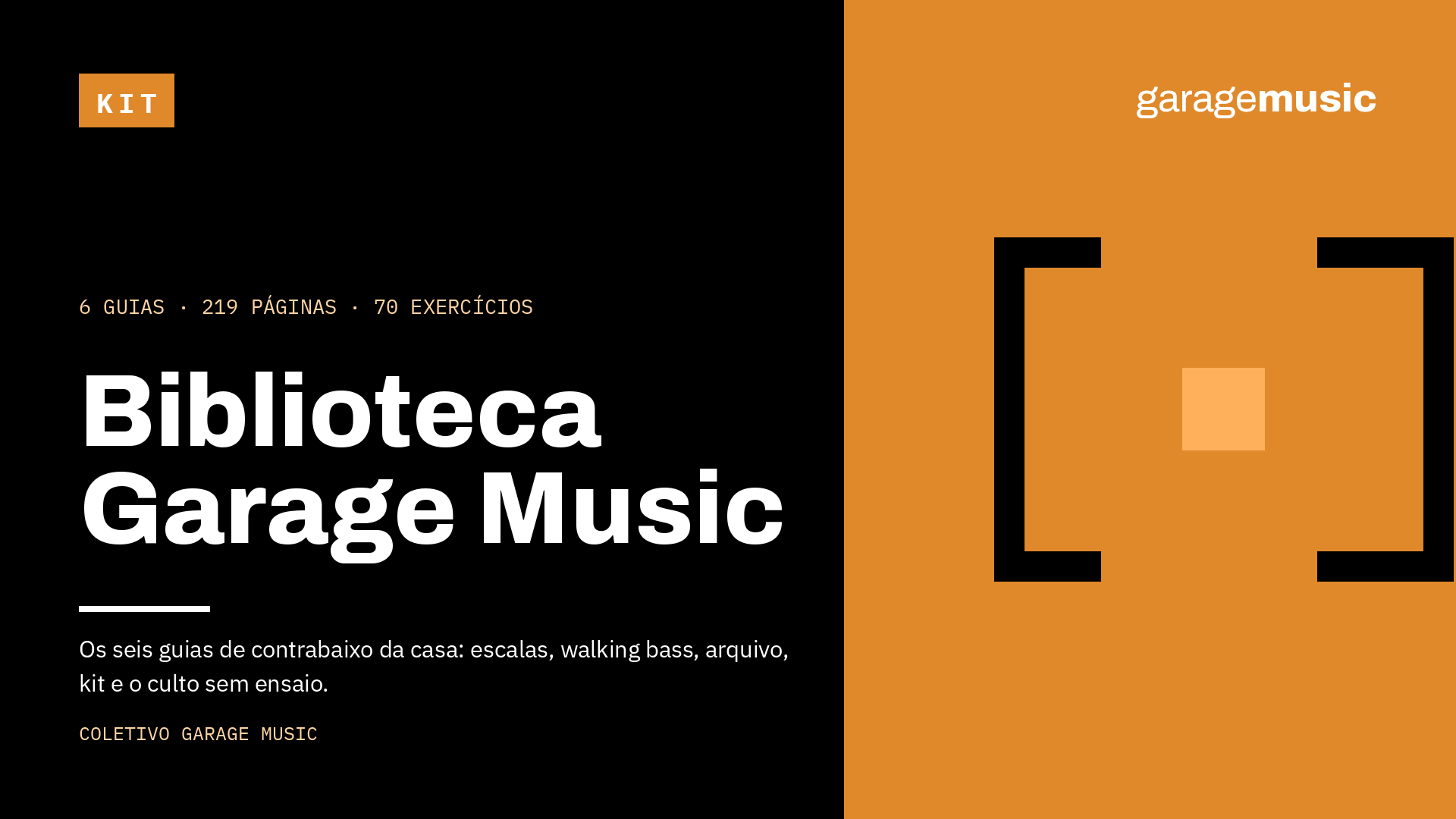 Biblioteca Garage Music — Seis guias. 219 páginas. Setenta exercícios
